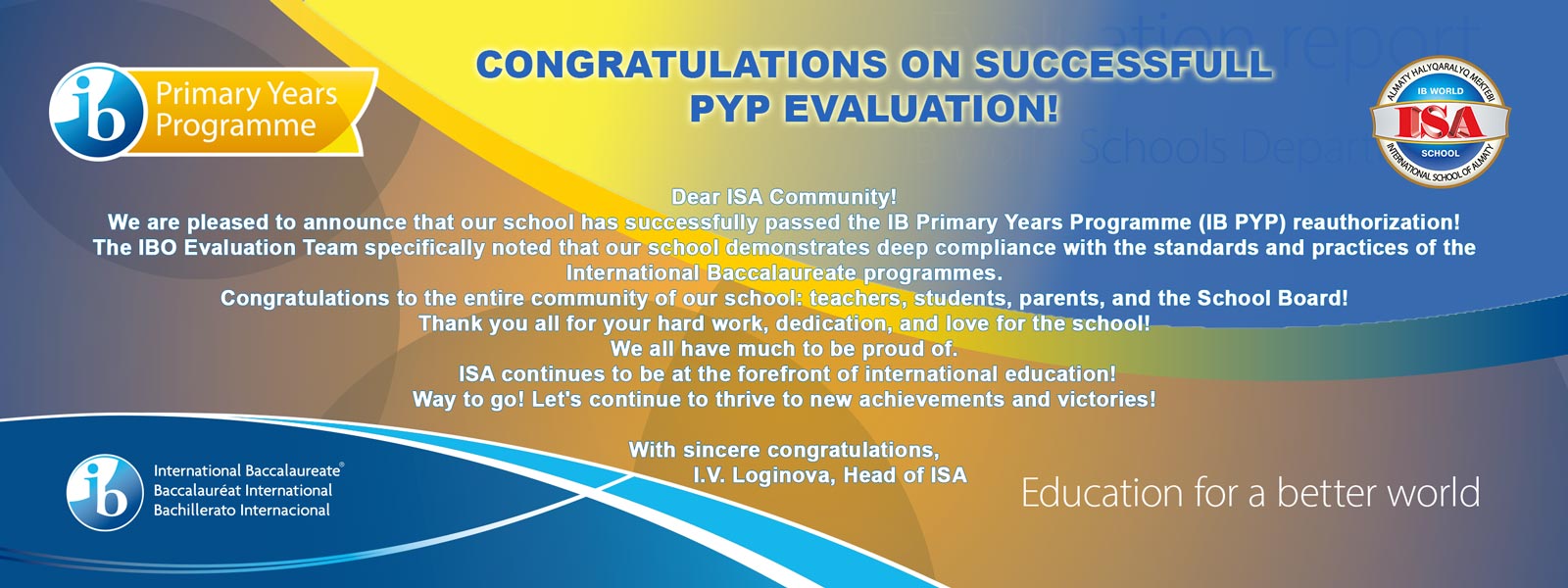 Congratulations on successfull PYP evaluation!